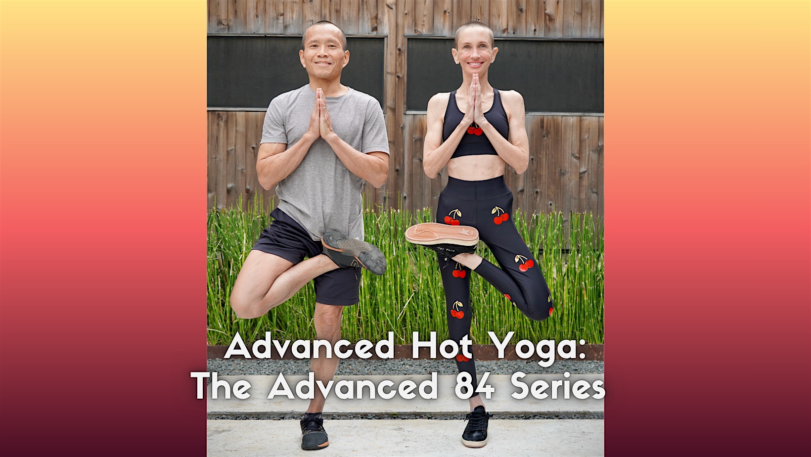Advanced Hot Yoga: The Advanced 84 Series