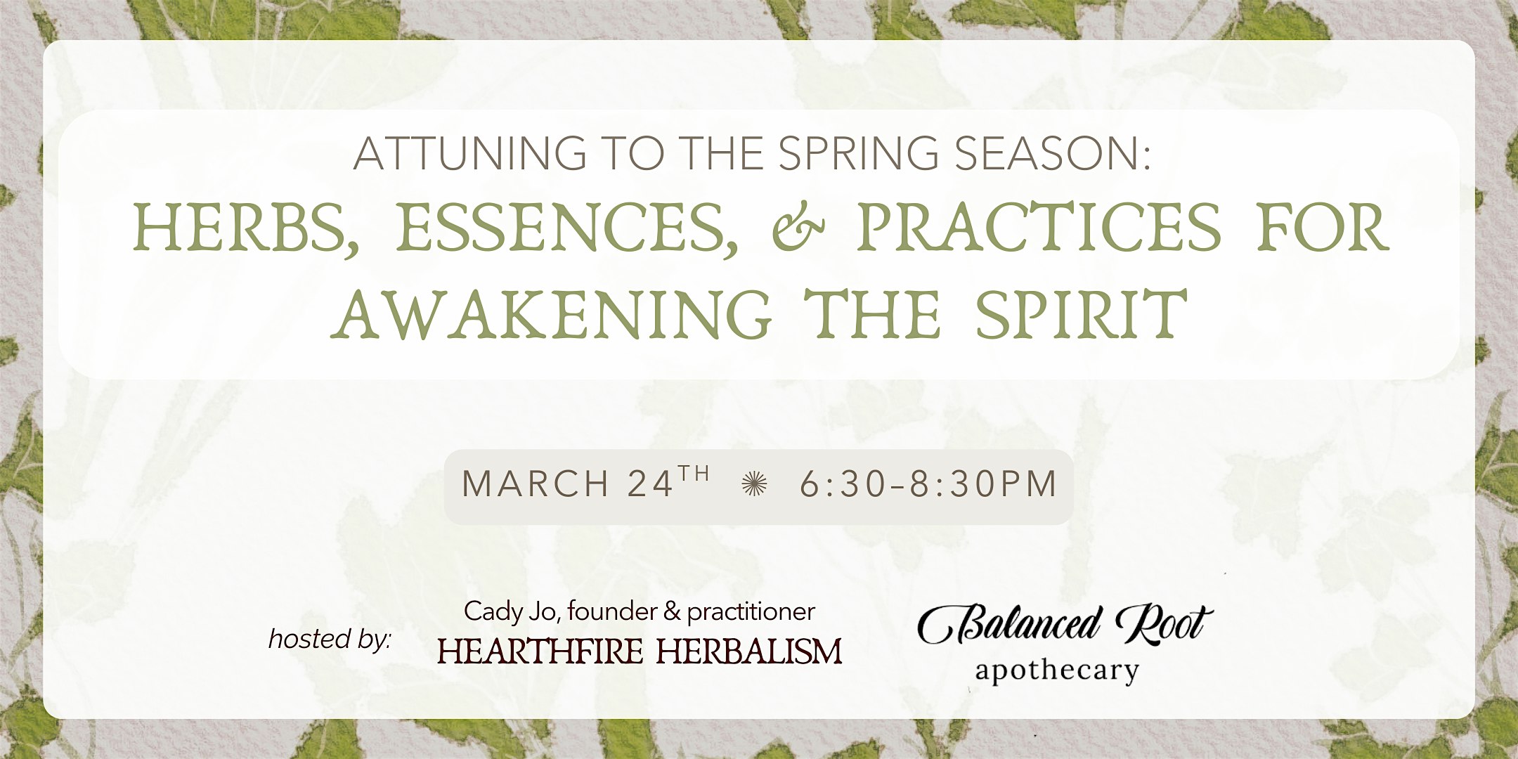 Attuning with the Spring Season: Herbs, Essences & Practices for Awakening