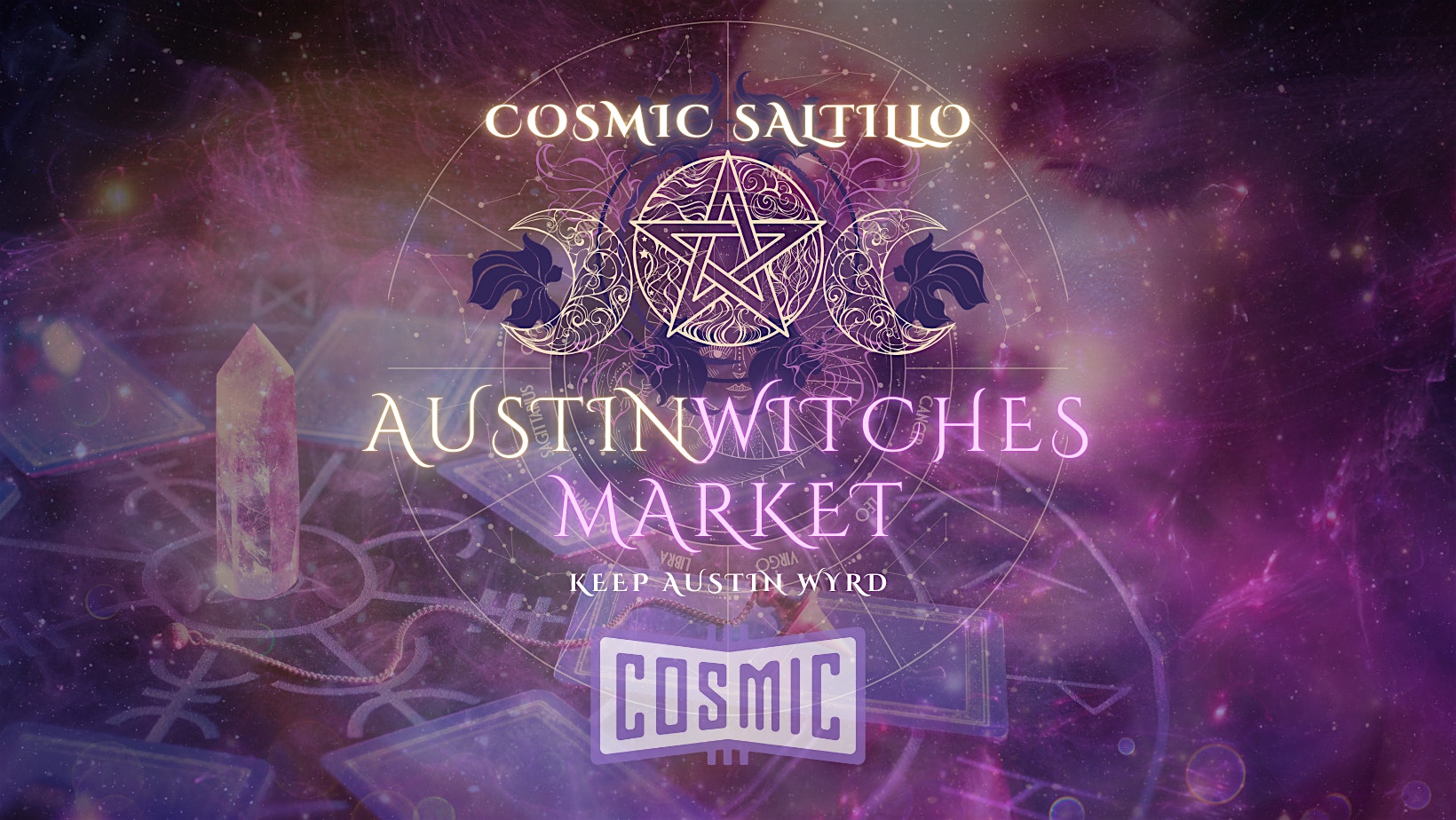 Austin Witches Market @ Cosmic Saltillo! ✨ Mar. 14