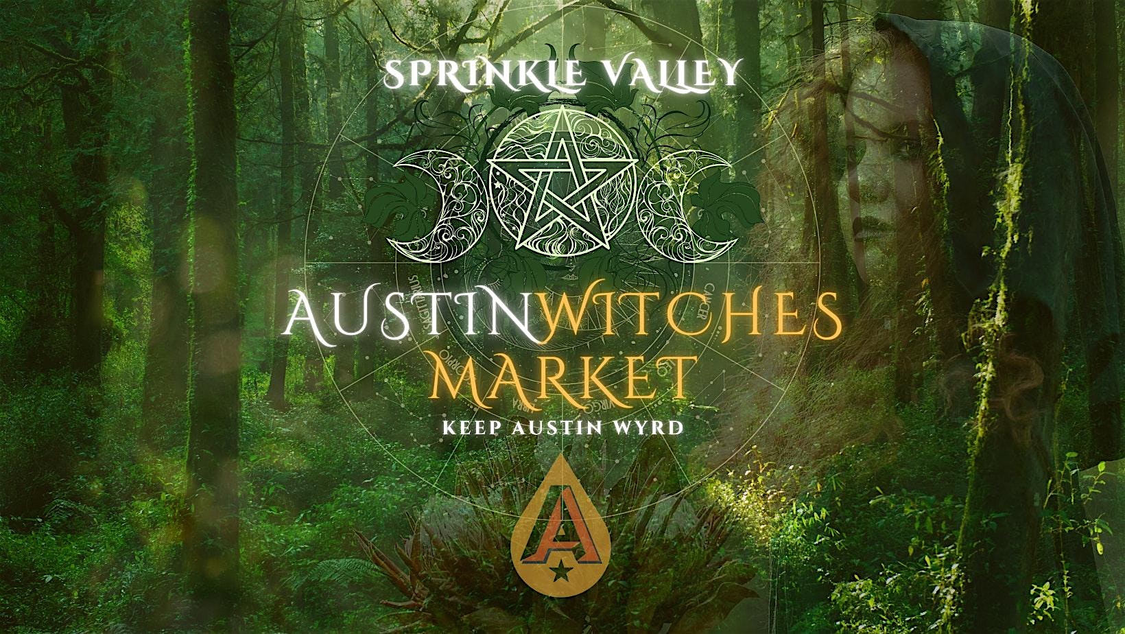 Austin Witches Market @ Sprinkle Valley Austin Beerworks! ✨ Mar. 15