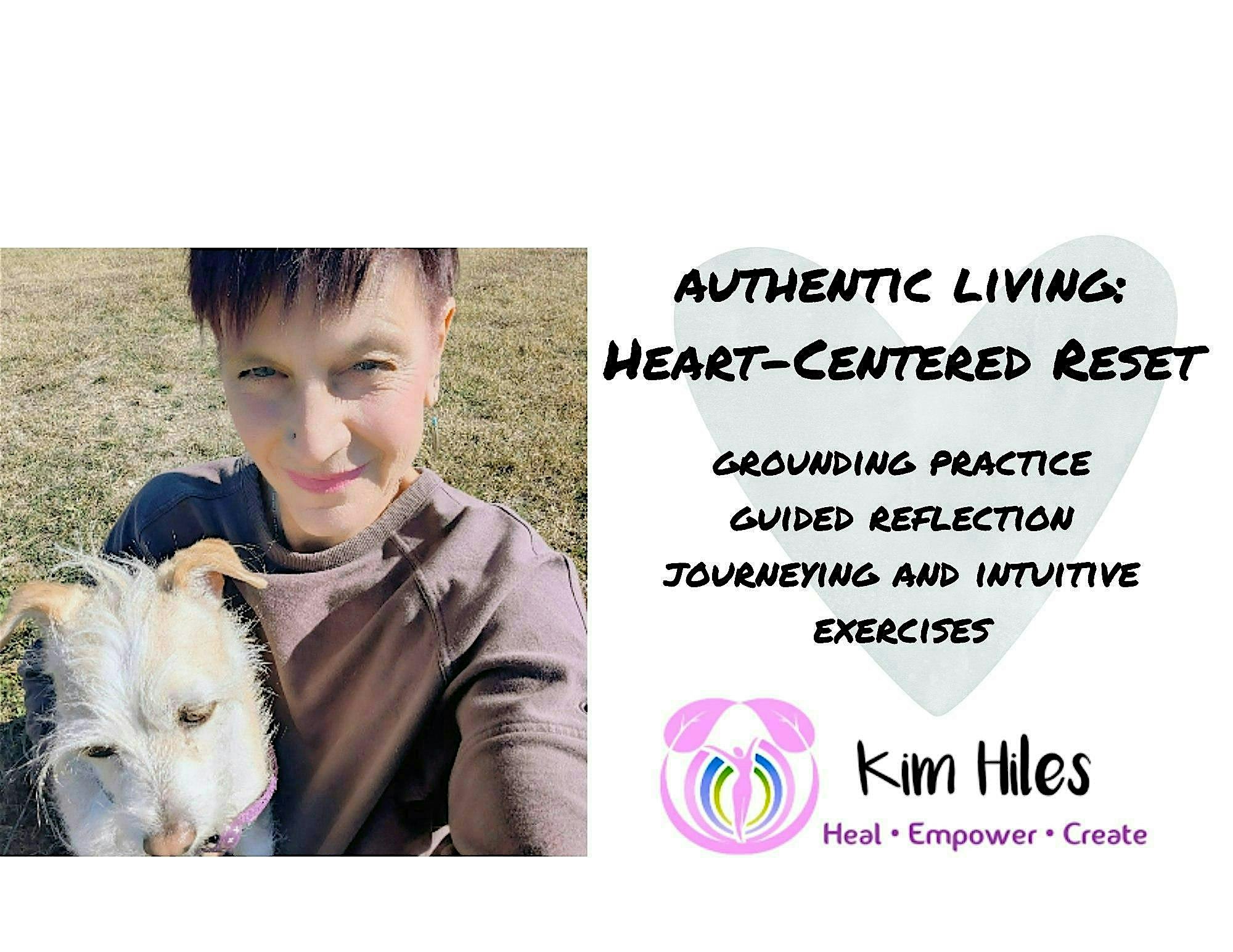 Authentic Living: A Heart-Centered Reset