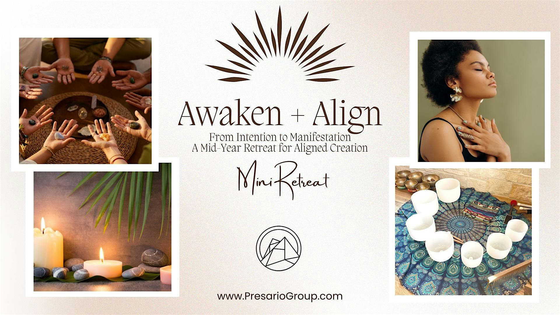 Awaken & Align: From Intention to Manifestation