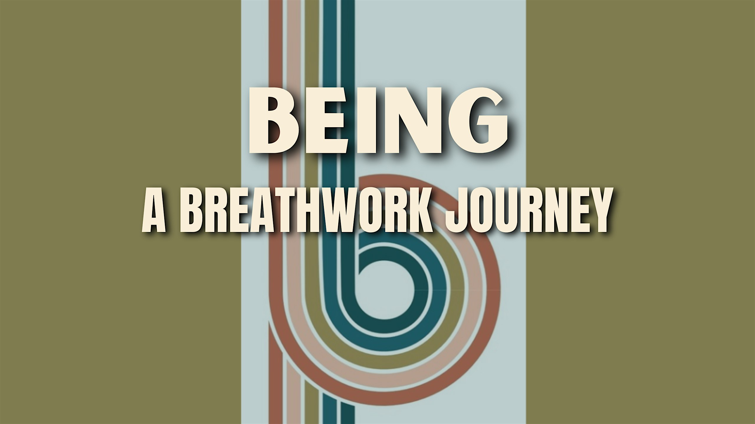 Being - A Breathwork Journey