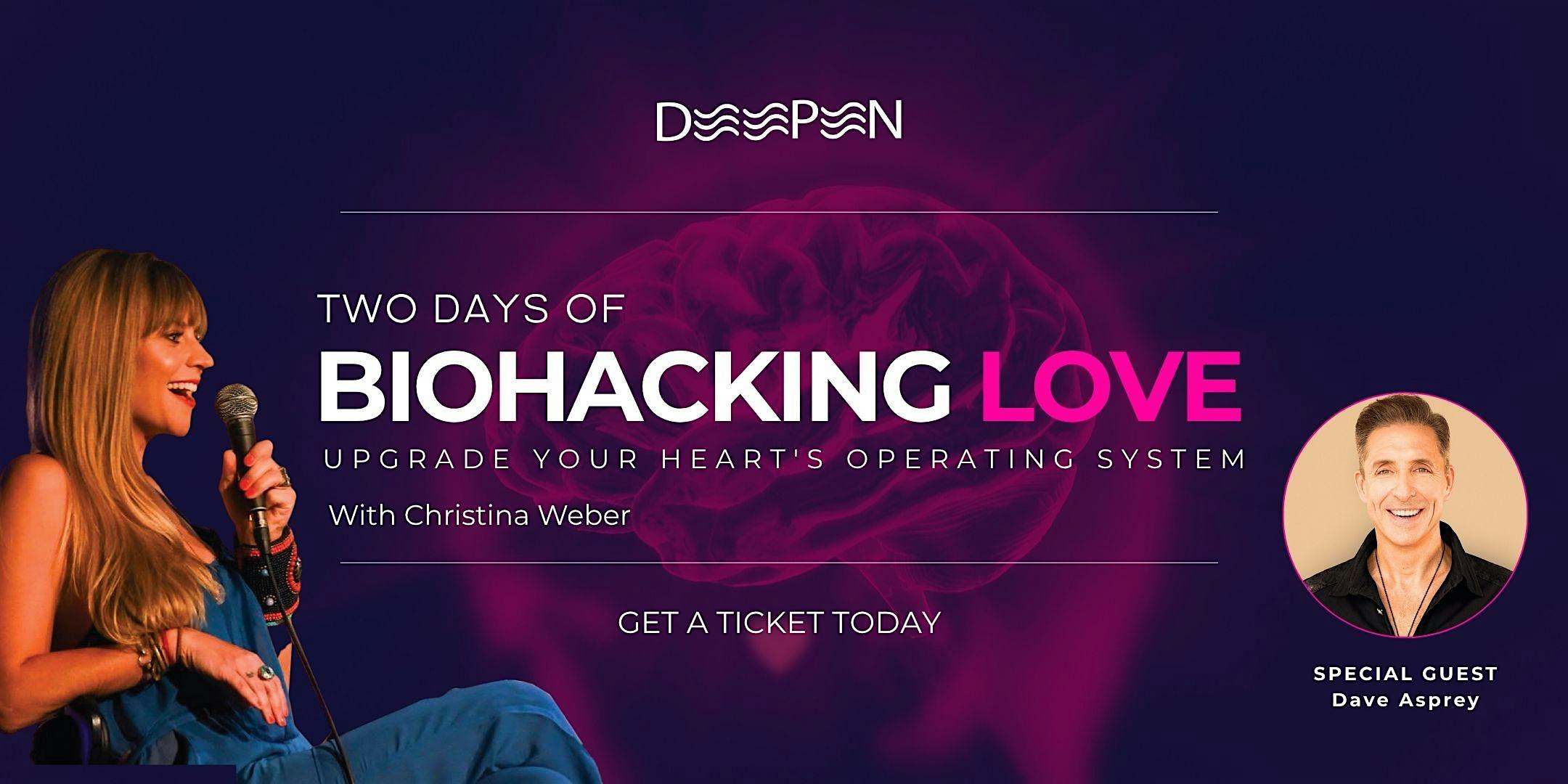 Biohacking Love Austin: Two Days with Christina Weber Featuring Dave Asprey