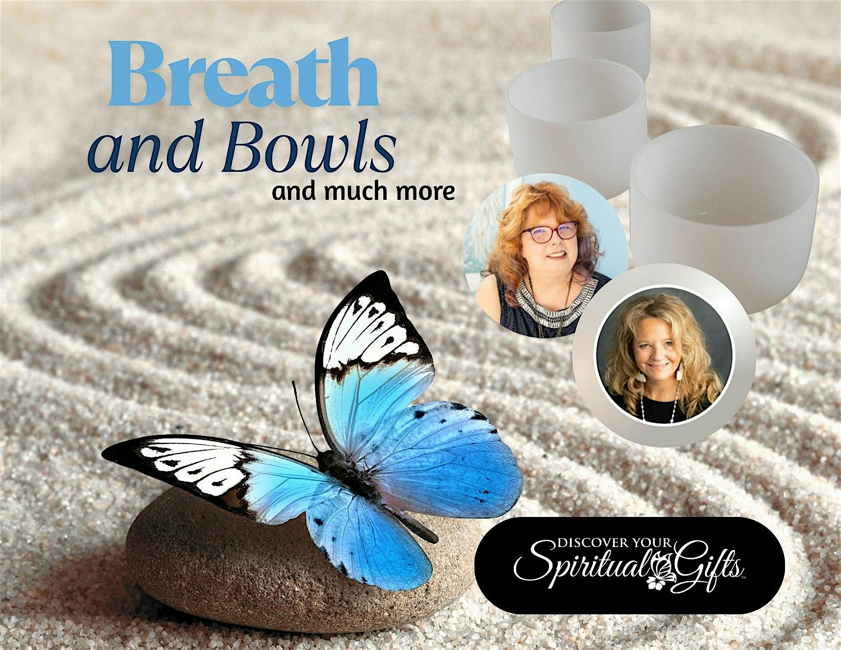 Breath & Bowls ❤️ Vialet B Rayne & Lisa Jean Mass