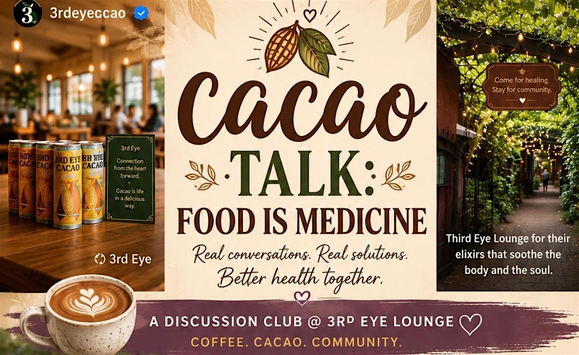 Cacao Talk: Food is Medicine