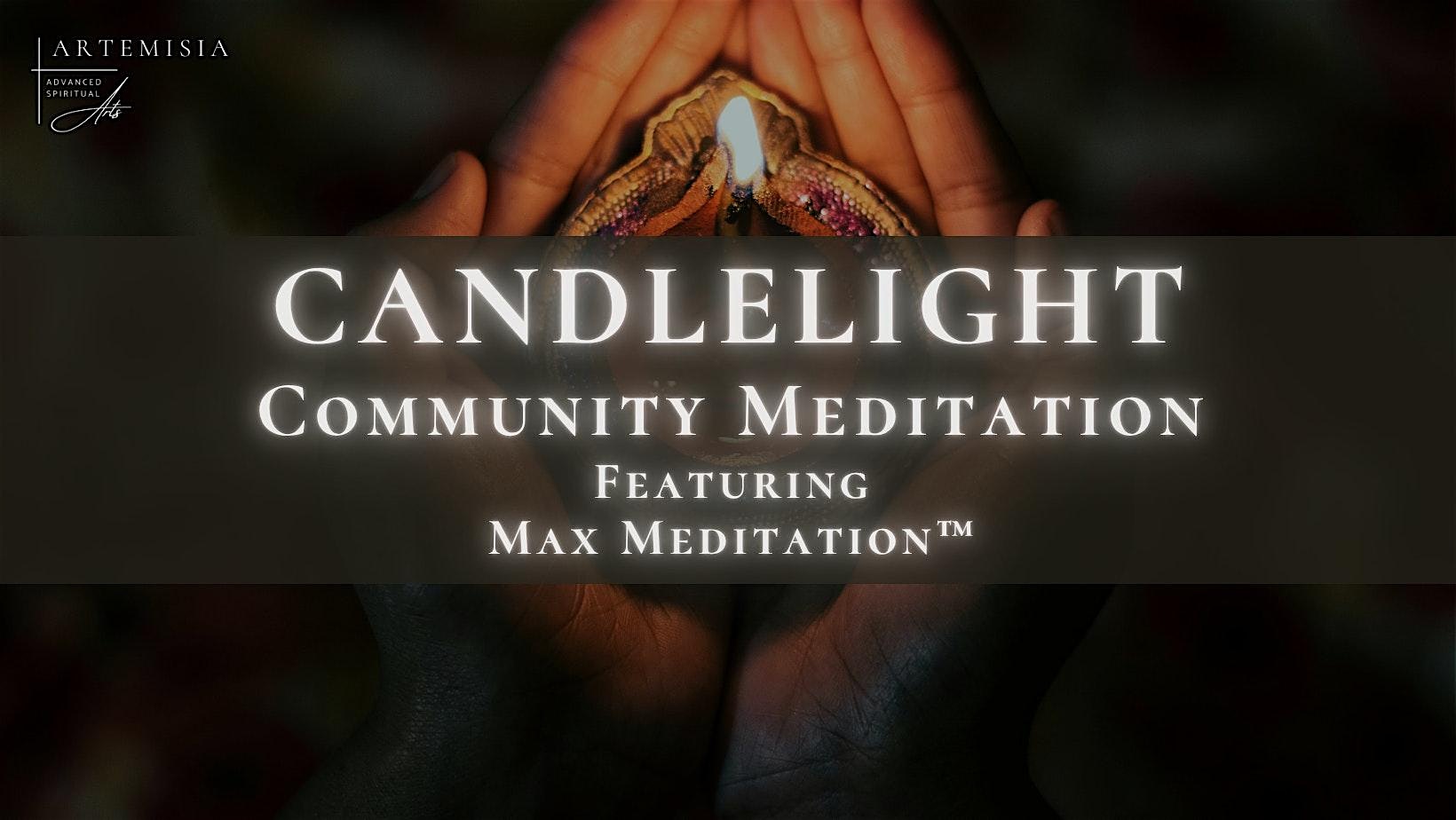 Candlelight Community Meditation ✨ June 22