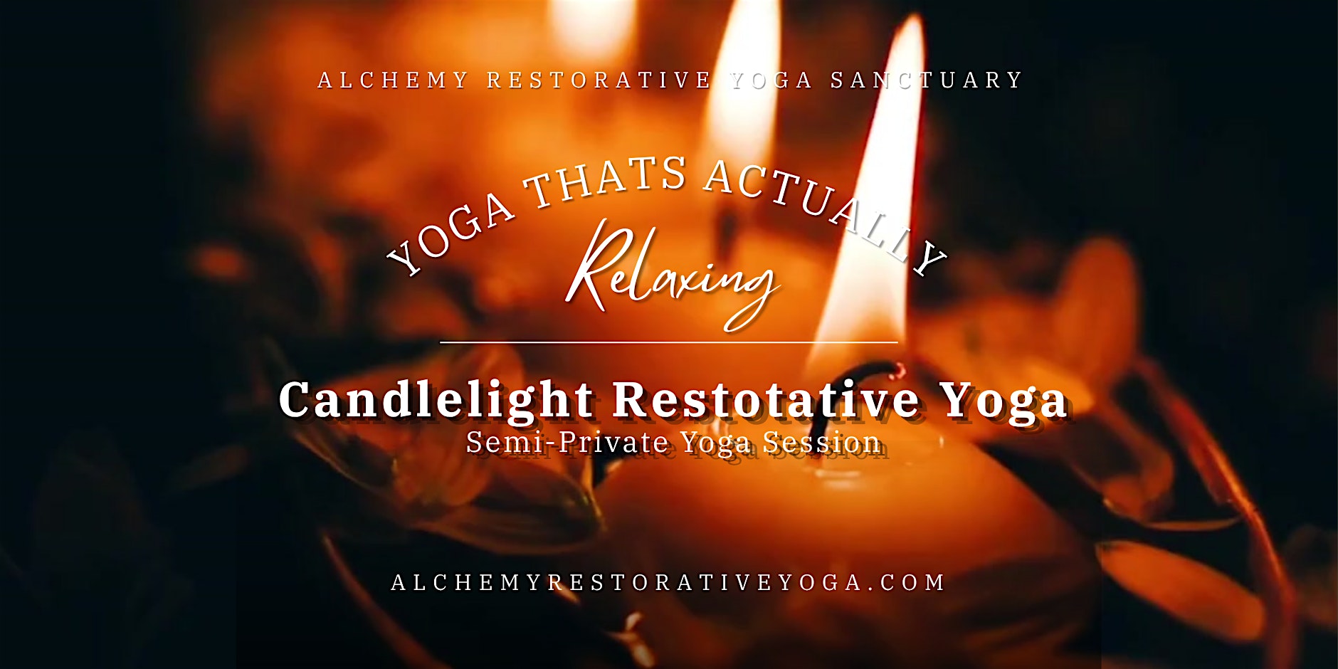 Candlelight Restorative Yoga + Soundbath