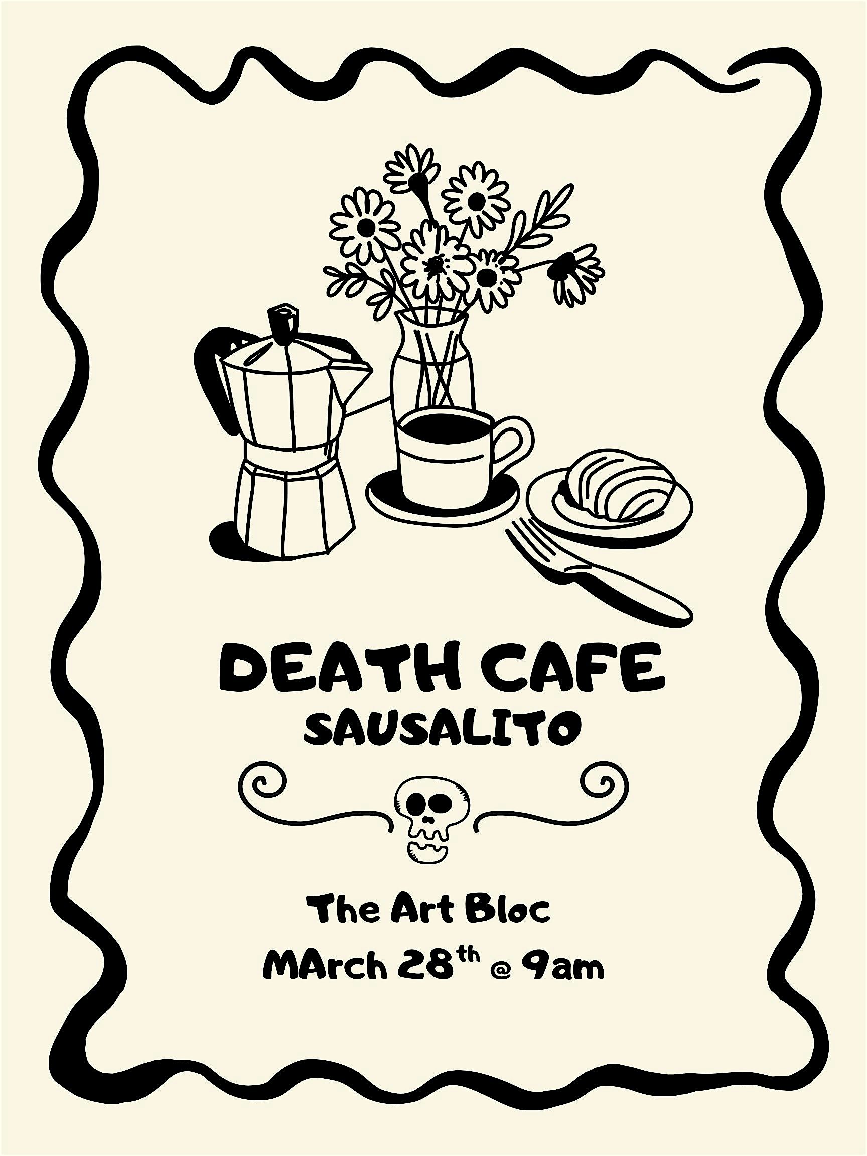 Death Cafe- Sausalito