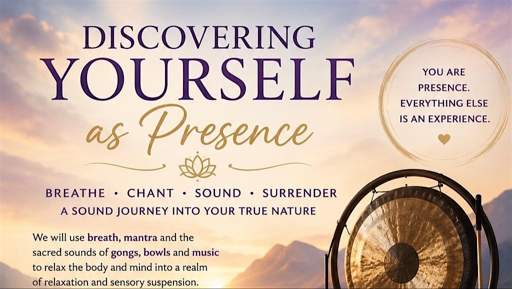 Discovering Yourself as Presence