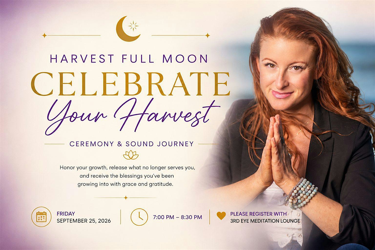 Harvest Full Moon - Receive the Blessings You've Been Growing