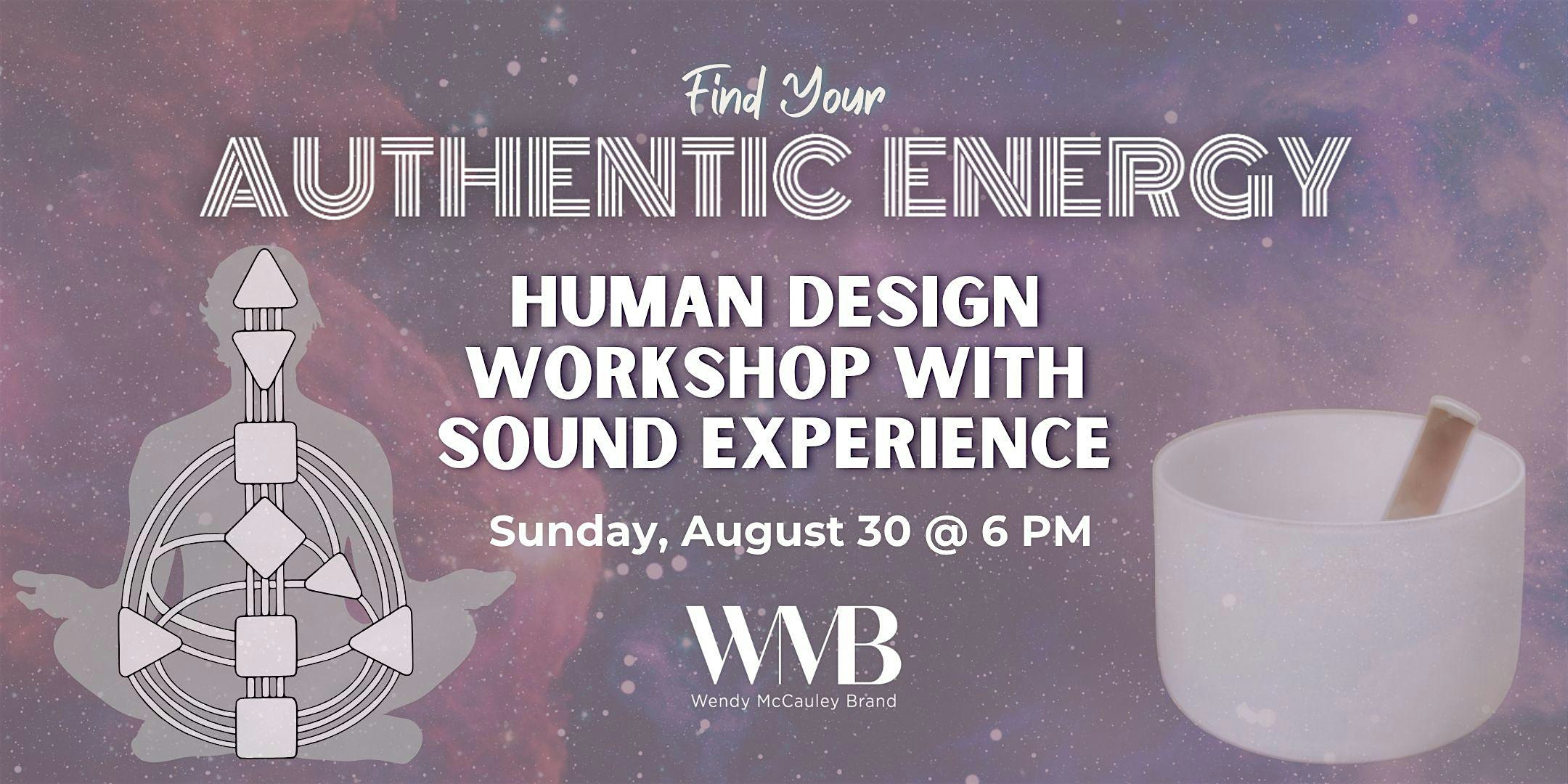 Human Design Workshop and Sound Experience