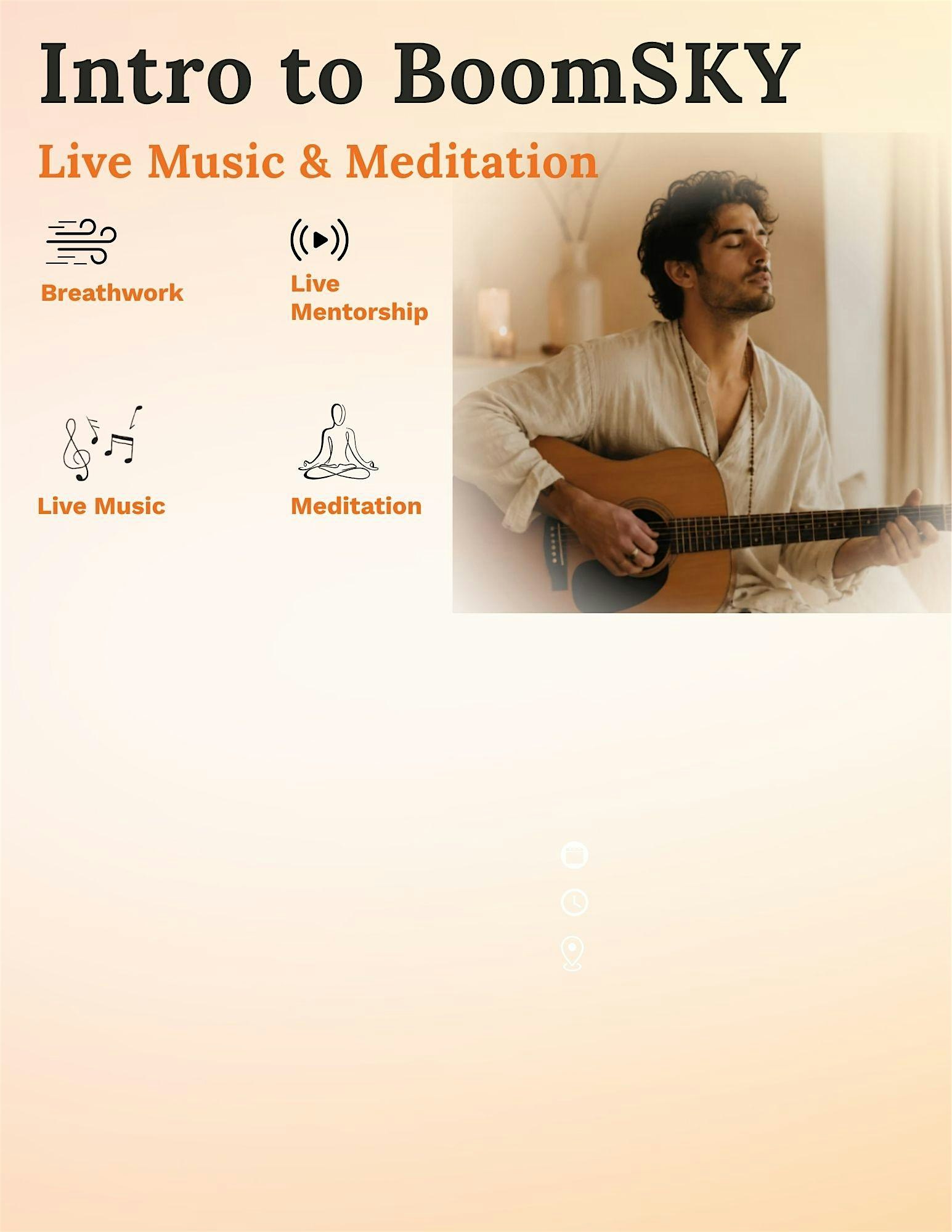 Intro to BoomSKY - Live Music & Meditation
