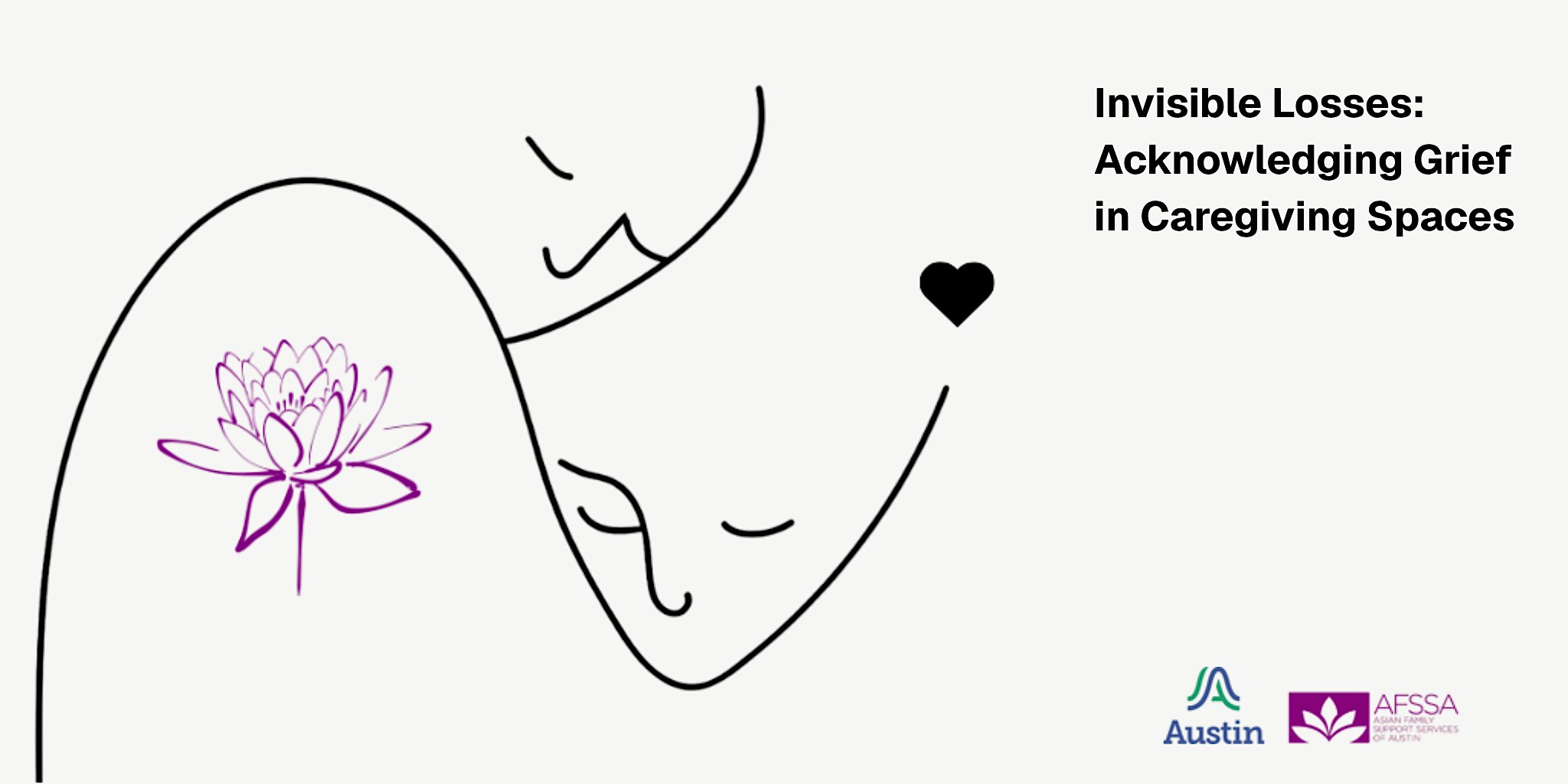 Invisible Losses: Acknowledging Grief in Caregiving Spaces