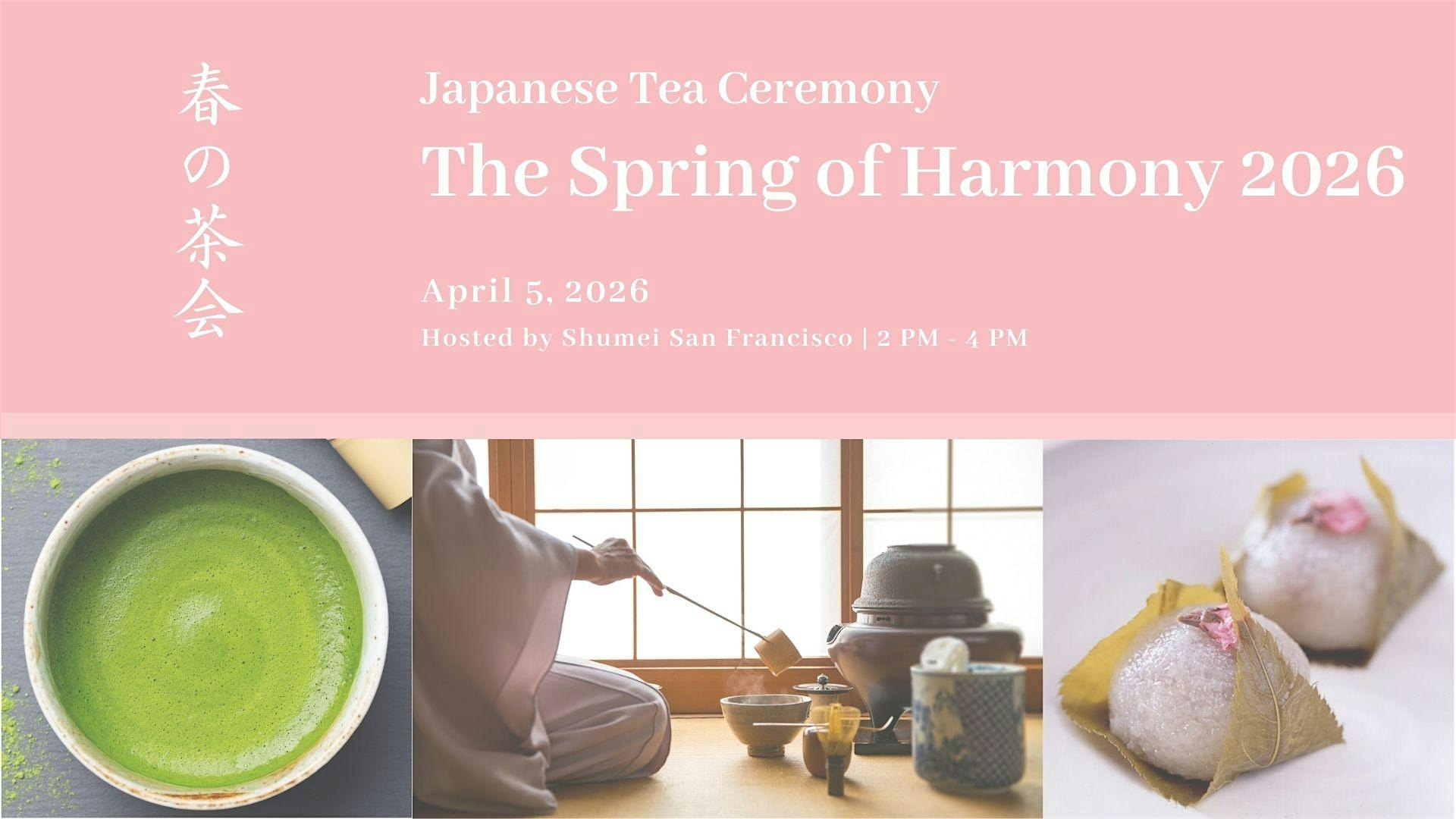Japanese Tea Ceremony  -  The Spring of Harmony