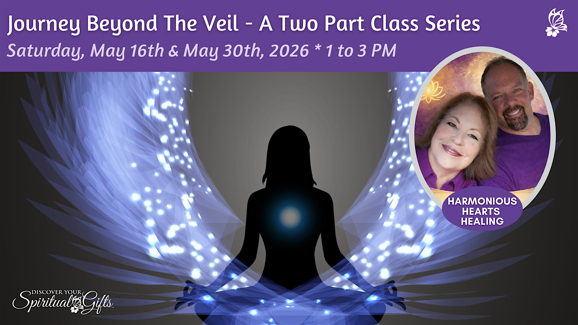 Journey Beyond The Veil - A Two Part Class Series
