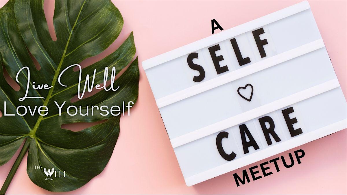 Live Well Love Yourself ~ A Self-Care Meetup (Myofascial Release with a PT)