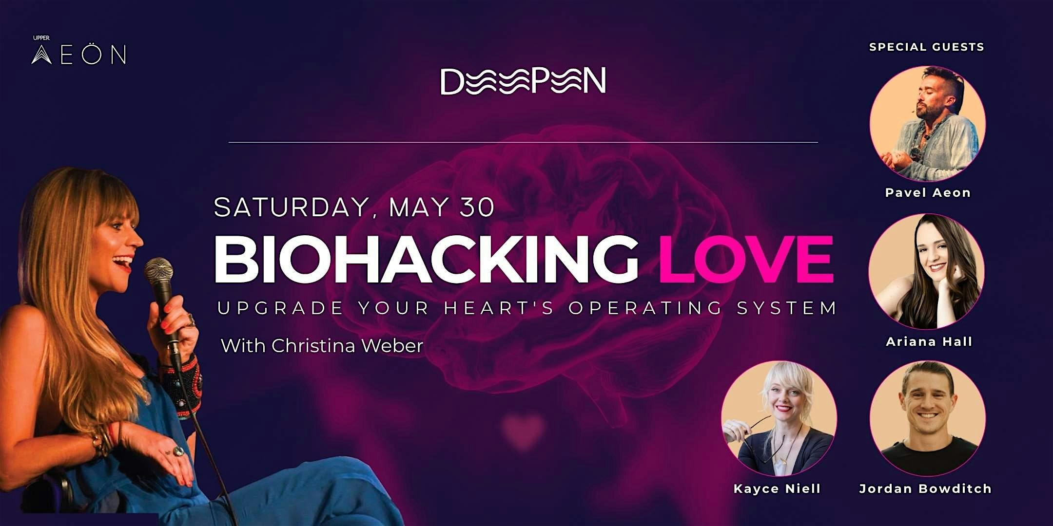 May 30 - Biohacking Love Austin with Christina Weber and more!