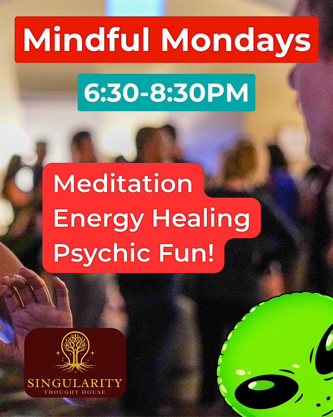 Mindful Mondays: Meditation, Energy Healing, & Psychic Fun!