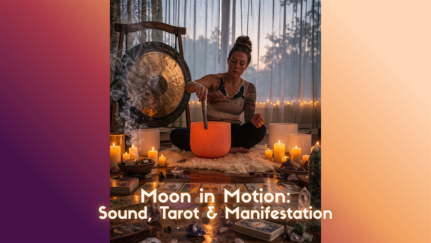 Moon in Motion: Sound, Tarot & Manifestation