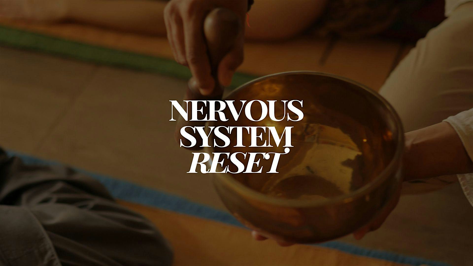 Nervous System Reset: Intimate Sound Bath & Integration