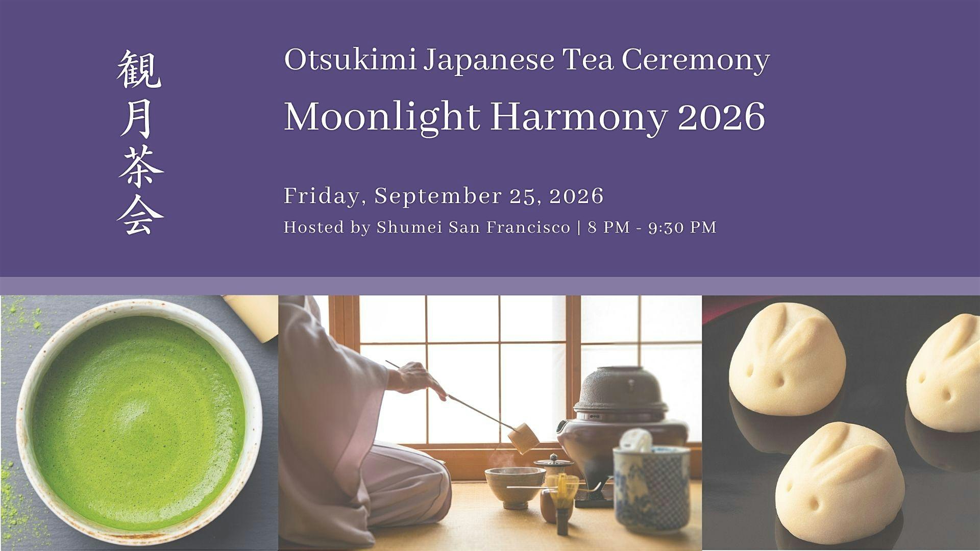 Otsukimi Japanese Tea Ceremony: Moonlight Harmony