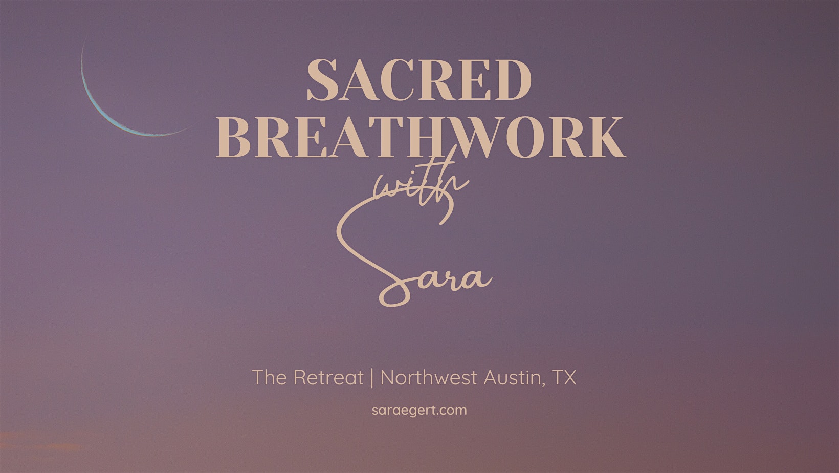 Sacred Breathwork with Sara | The Retreat | ATX | Feb. 25 | 7-8:30