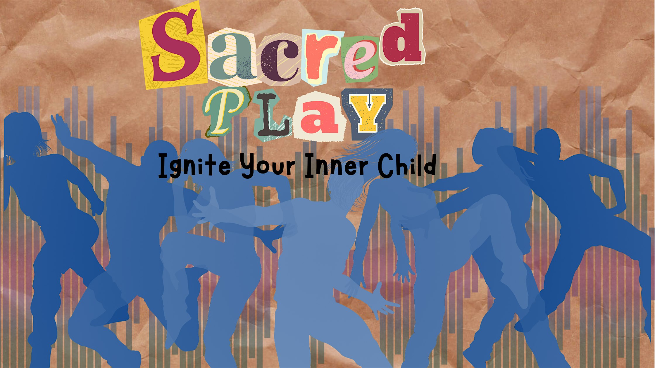 Sacred Play: Ignite Your Inner Child
