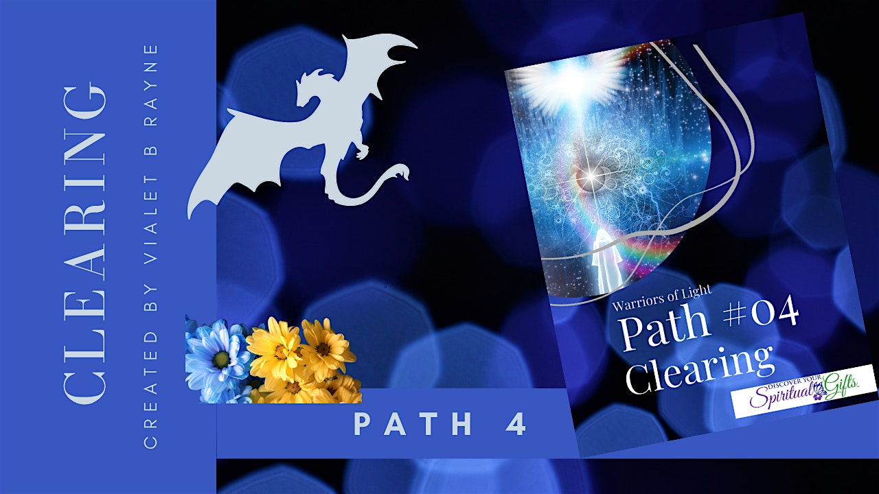 Sacred Temple Mystery School: Warriors of Light  (4  of 7) Clearing