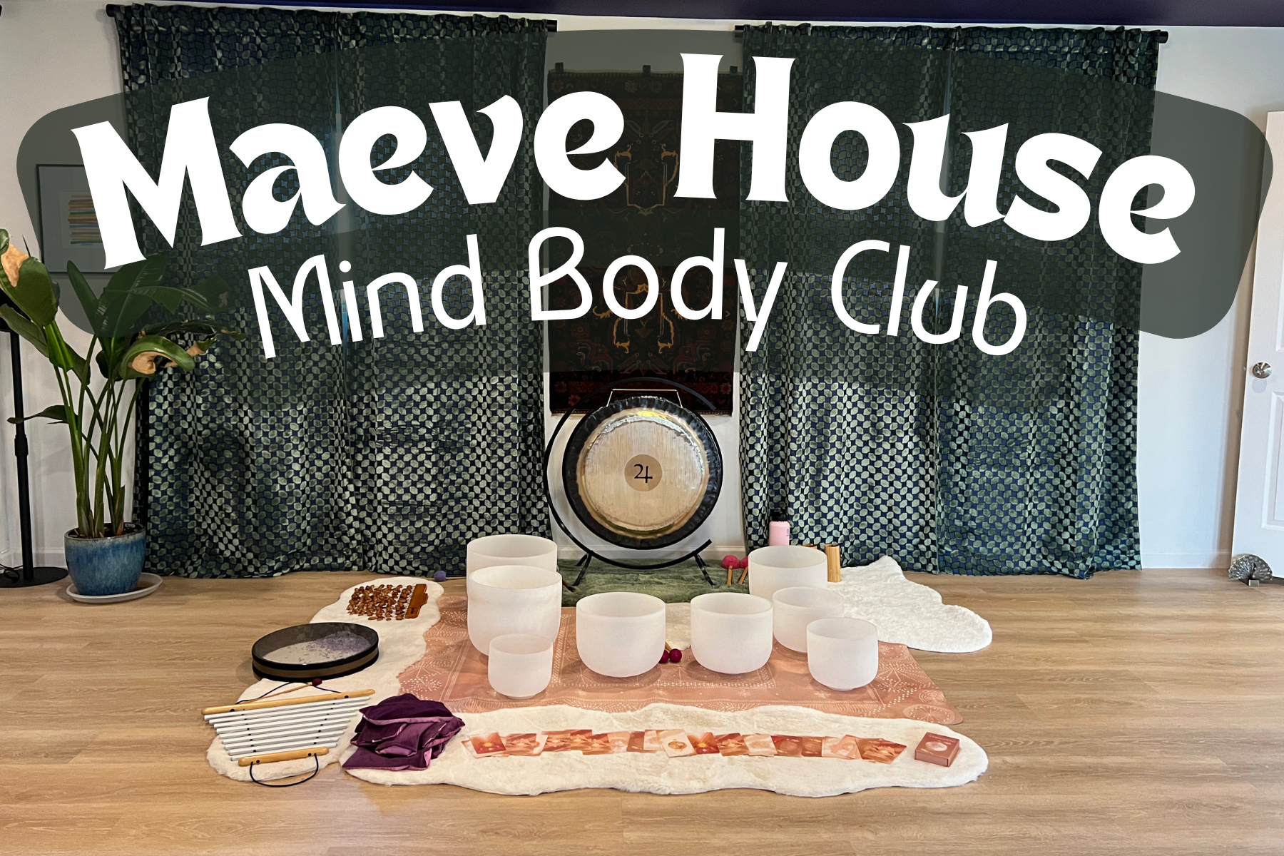 Sound Bath at Maeve House