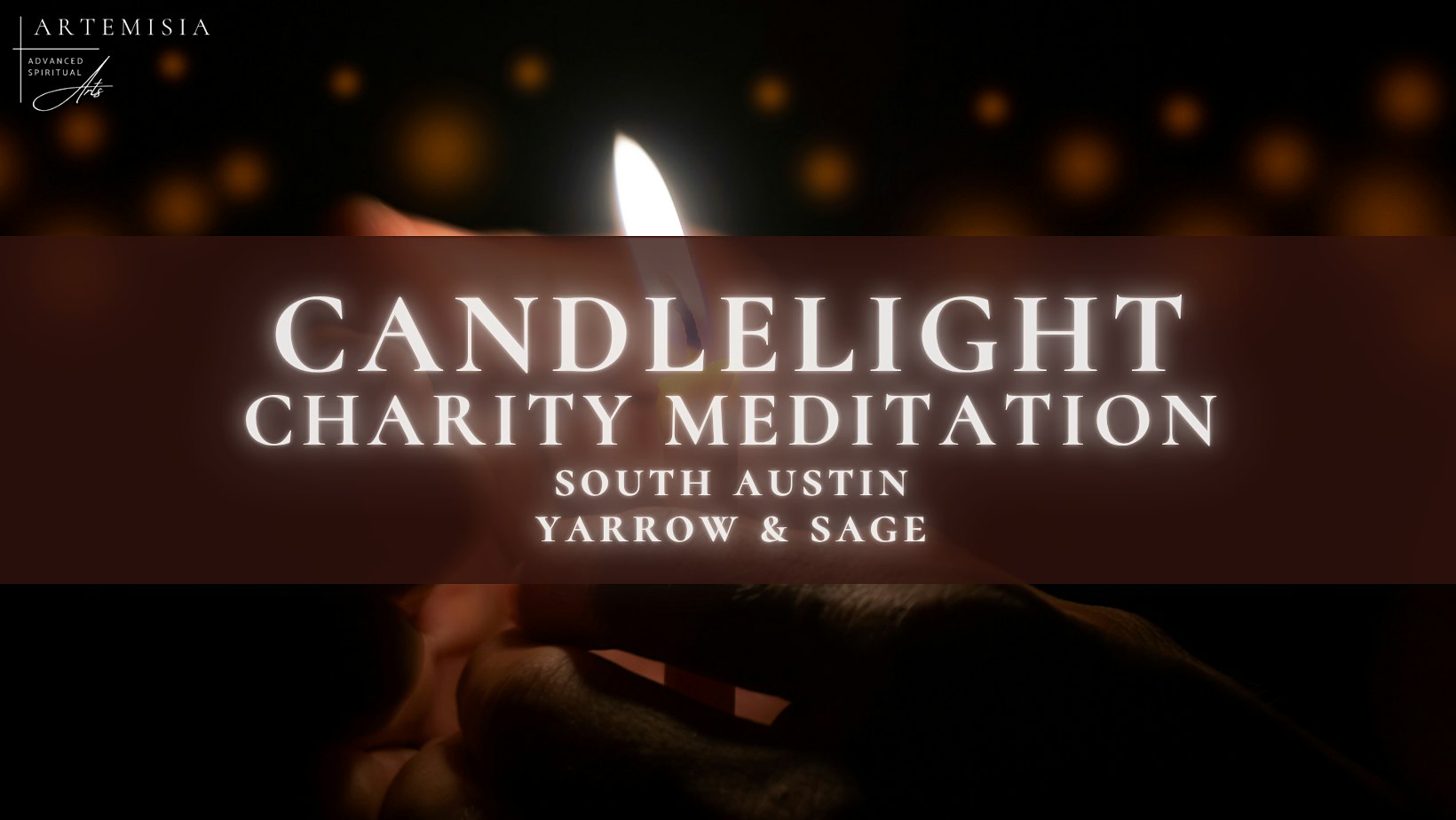 South Austin Charity Candlelight Meditation ✨
