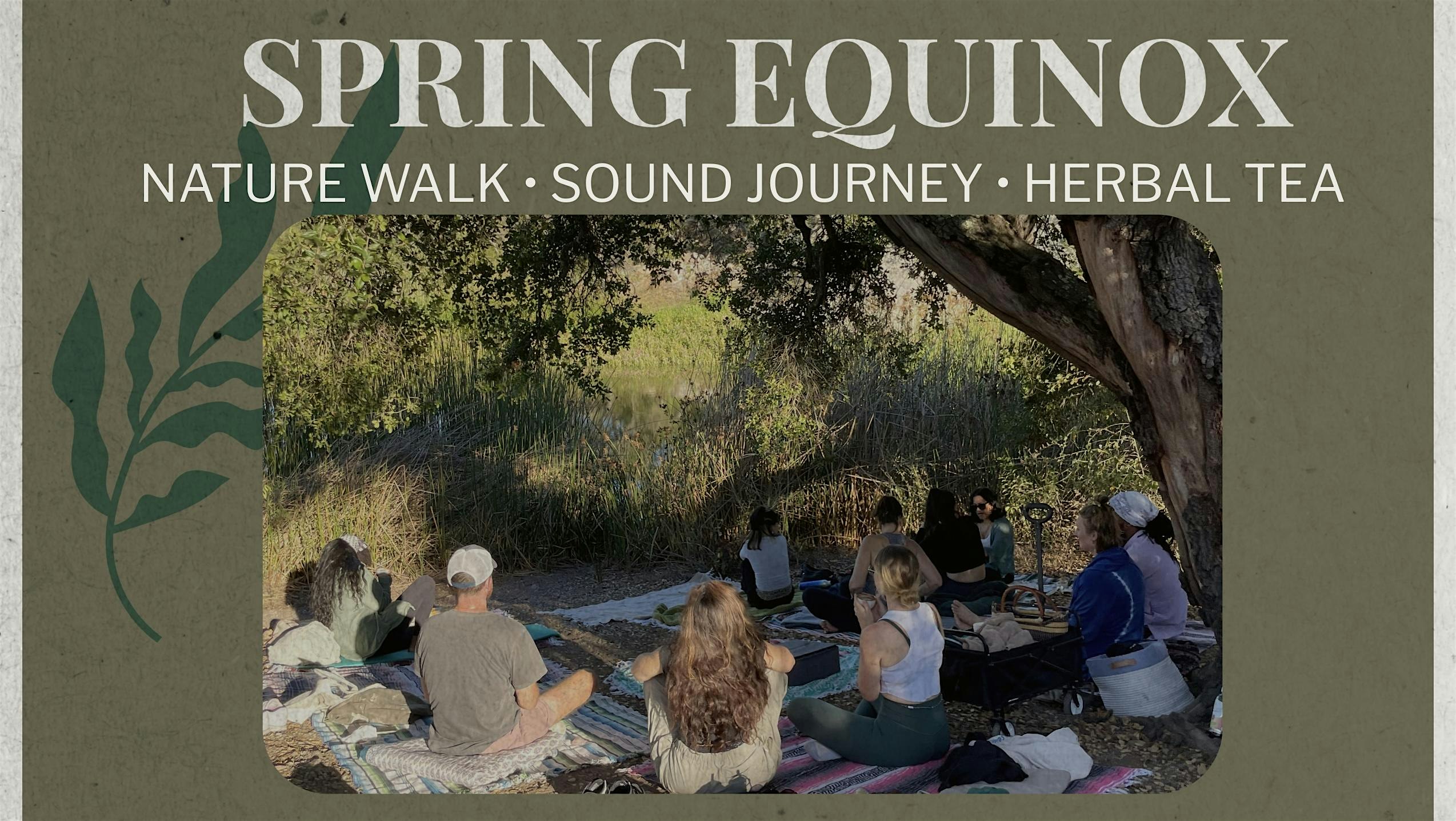 Spring Equinox: Nature Walk, Sound Journey, Herbal Tea