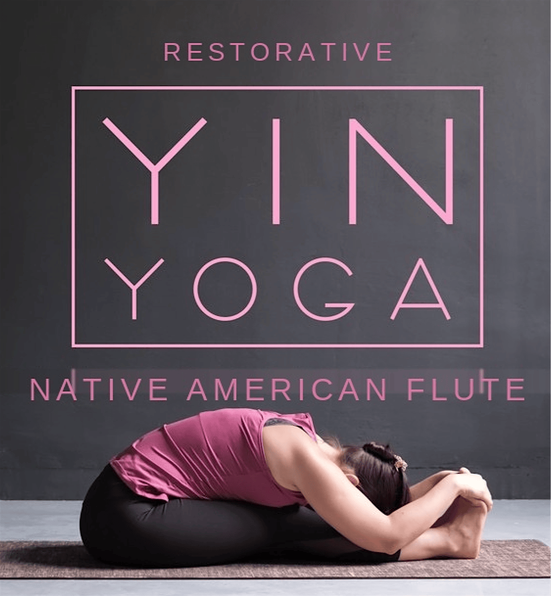 Stillness & Song: Restorative Yoga & Live Native Flute
