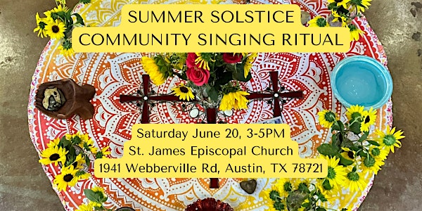 Summer Solstice Community Singing Ritual - 3rd Annual