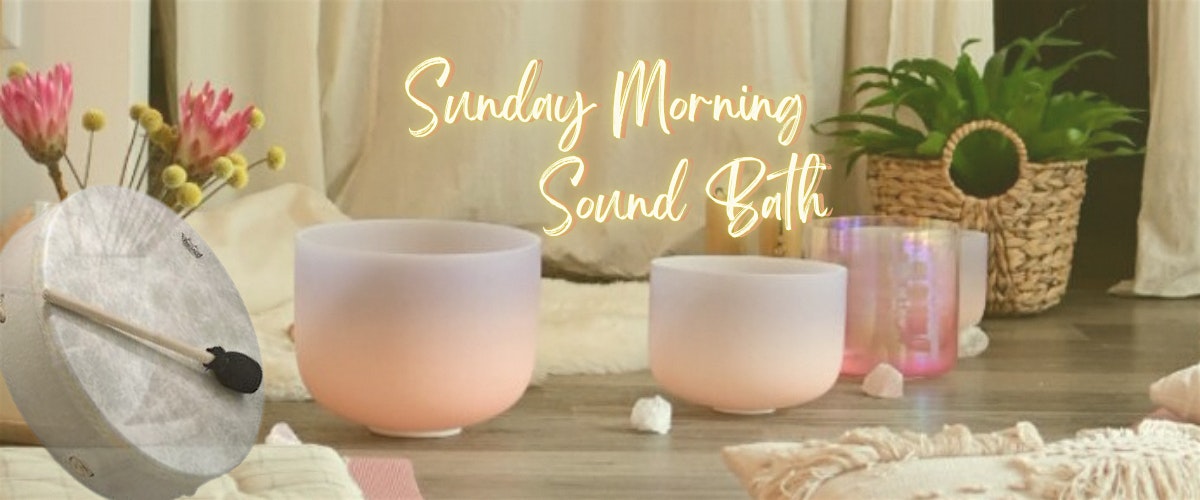 Sunday Morning Sound Bath