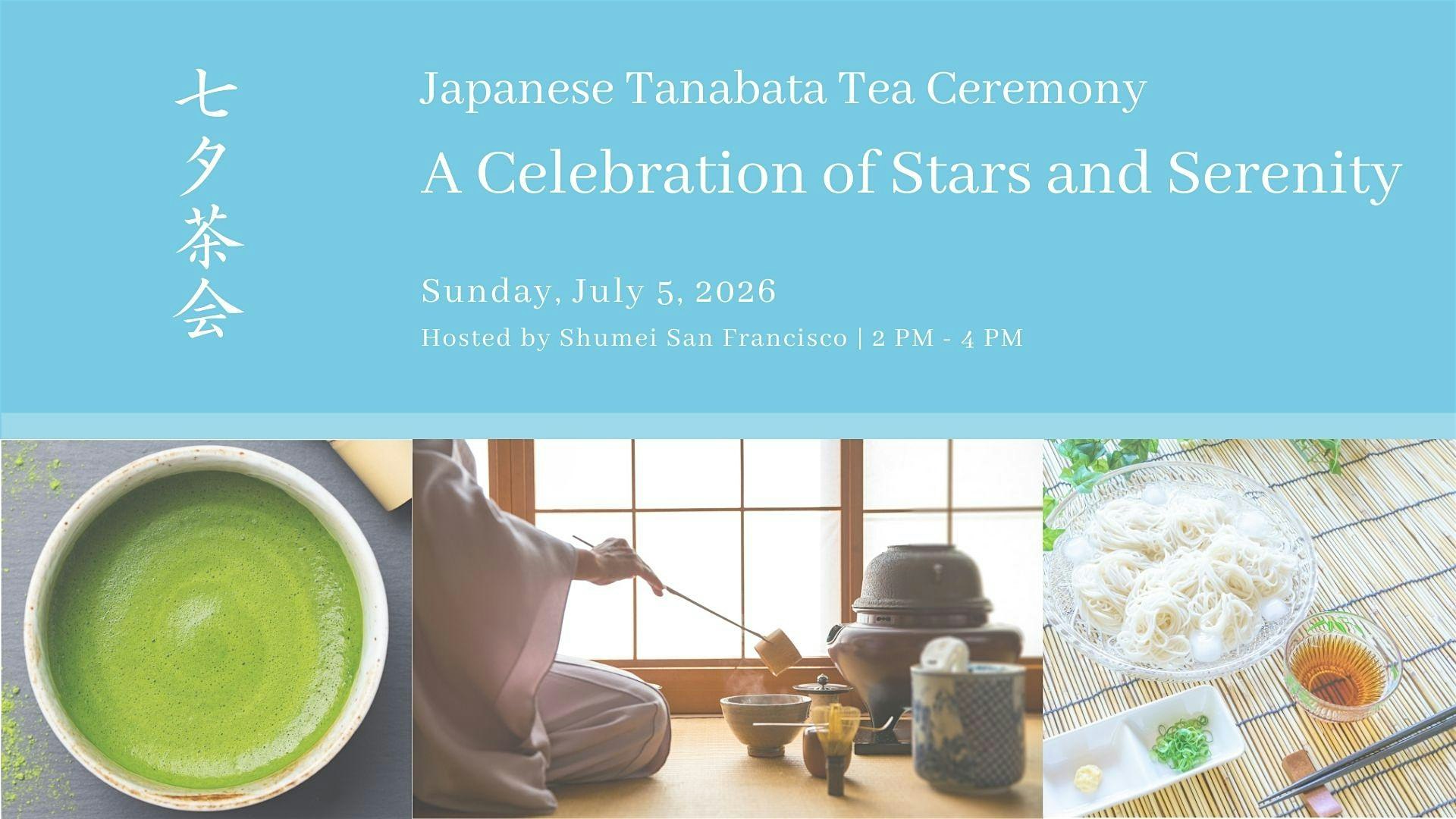 Tanabata Japanese Tea Ceremony: A Celebration of Stars and Serenity