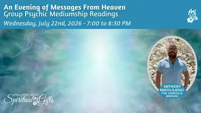 An Evening of Messages From Heaven (Group Psychic Mediumship Readings)