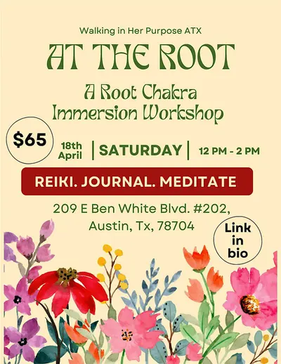 At the Root: A Root Chakra Immersion