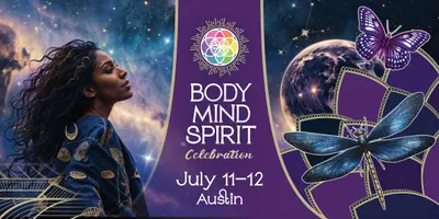 Body Mind Spirit Celebration - Austin July 11-12