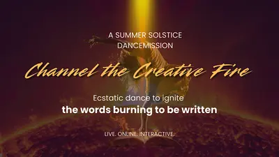 Channel the Creative Fire | Summer Solstice Ecstatic Dance