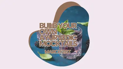 DIY Ayurvedic Mocktails