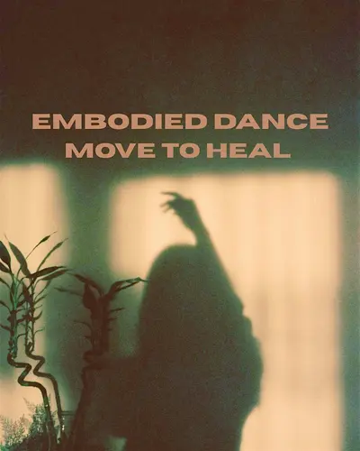 EMBODIED DANCE | MOVE TO HEAL