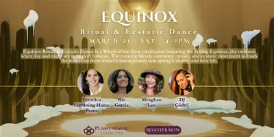 Equinox (Ostara) Ritual & Ecstatic Dance