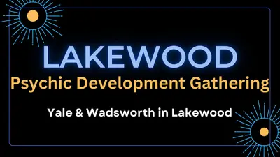 Lakewood Psychic Development Gathering
