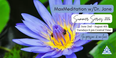 MaxMeditation Summer 2026 Meditation Series