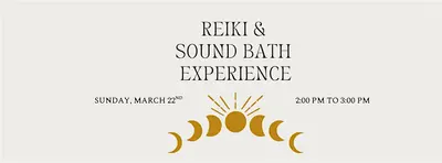 Reiki and Sound Bath Experience