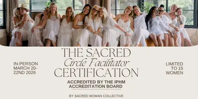 Sacred Woman Collective Sacred Circle Facilitator Certification