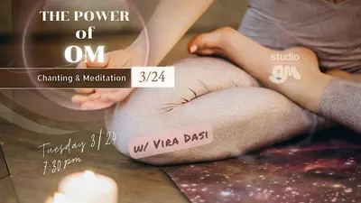 The Power of Om: Chanting & Meditation