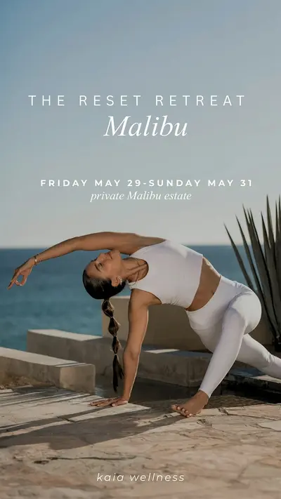 The Reset Retreat: Malibu | A 3 Day Wellness Retreat by Kaia Wellness