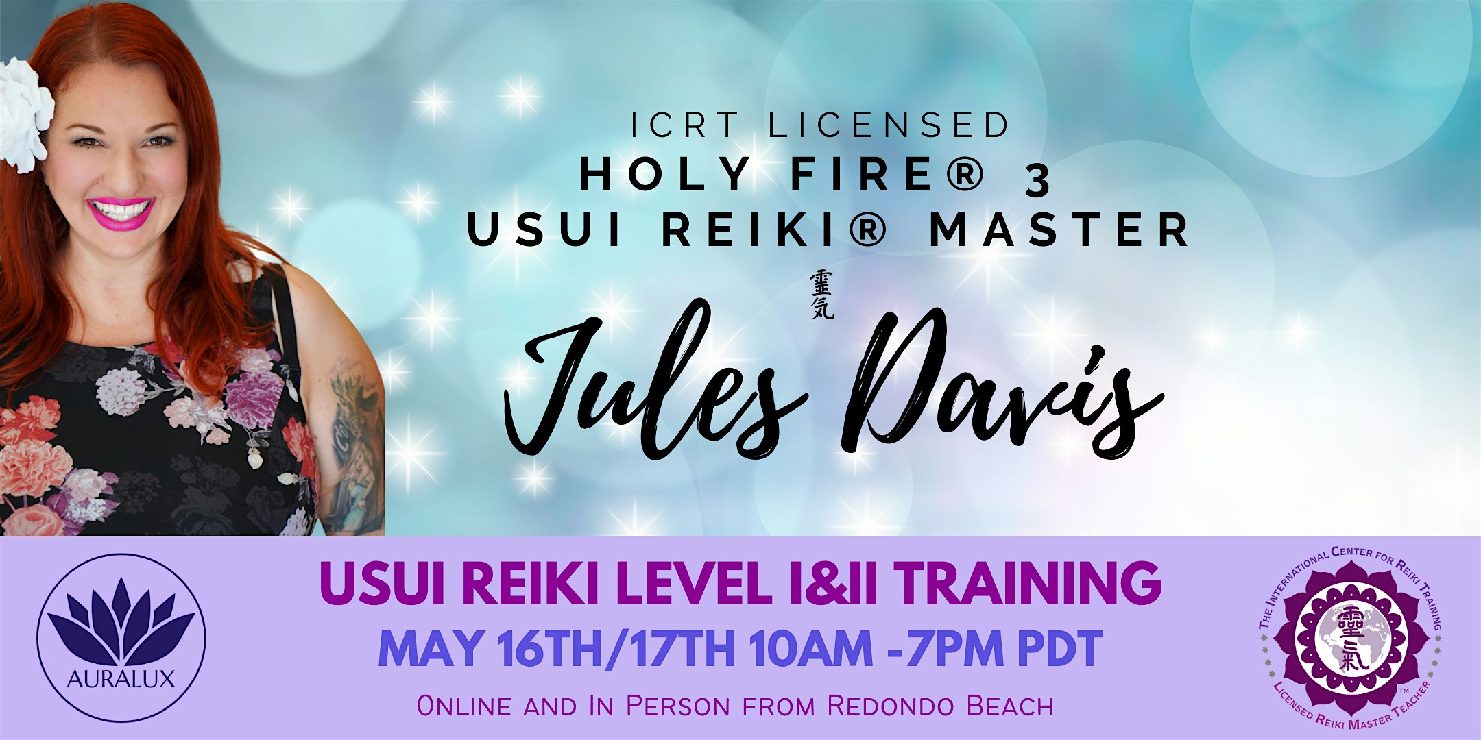 Usui Holy Fire® 3 Reiki Level I/II Training